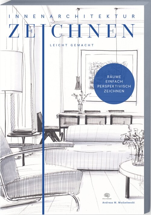 Innenarchitektur zeichnen leicht gemacht (Paperback)