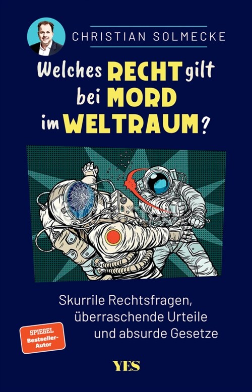 Welches Recht gilt bei Mord im Weltraum (Paperback)