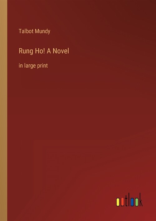Rung Ho! A Novel: in large print (Paperback)