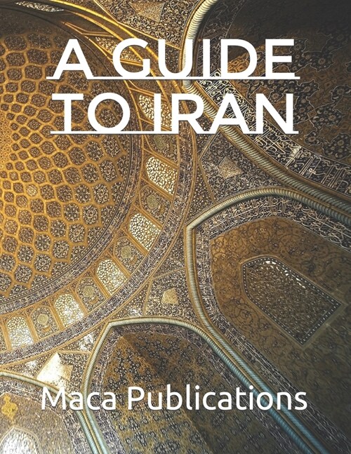 A guide to Iran (Paperback)