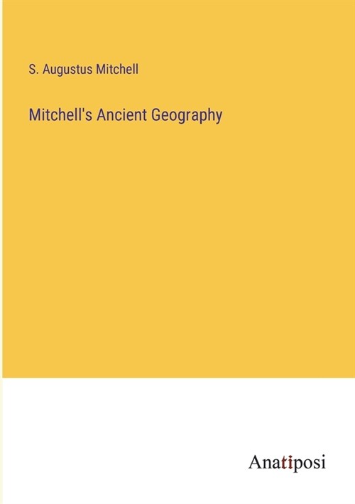 Mitchells Ancient Geography (Paperback)