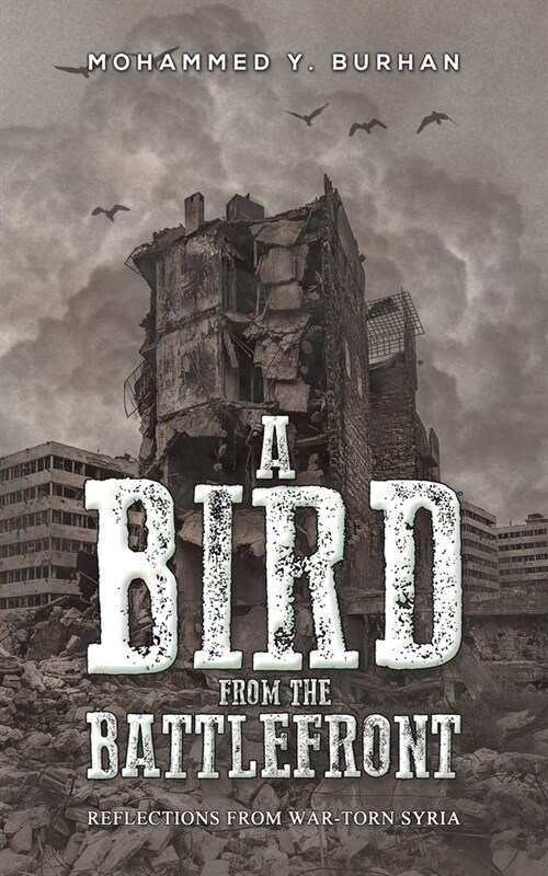 A Bird from the Battlefront (Paperback)