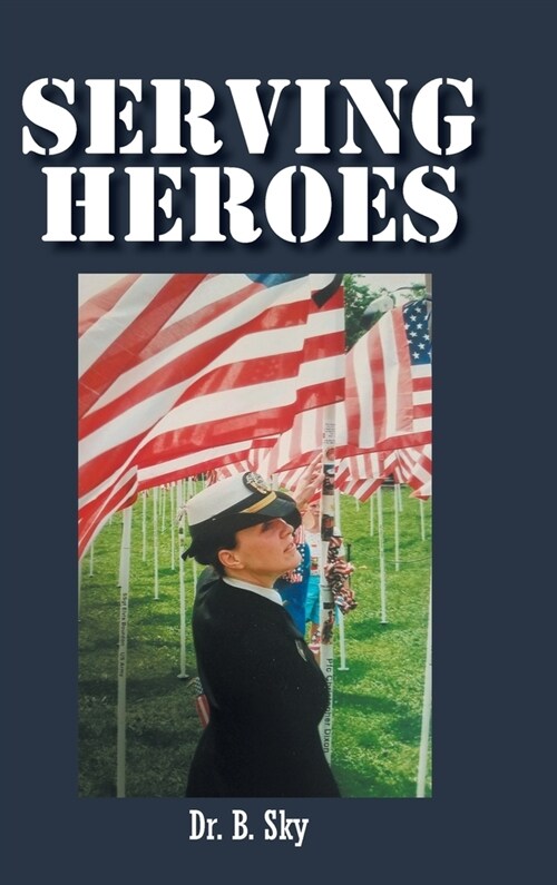 Serving Heroes (Hardcover)