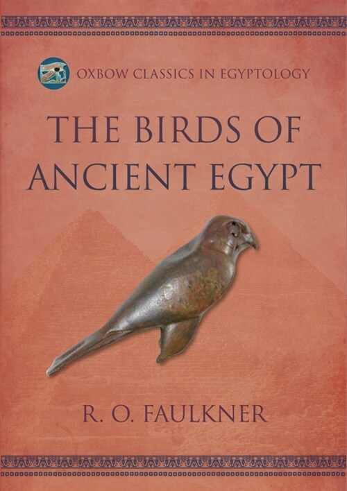 The Birds of Ancient Egypt (Paperback)