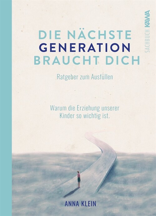 Die nachste Generation braucht dich (Hardcover)