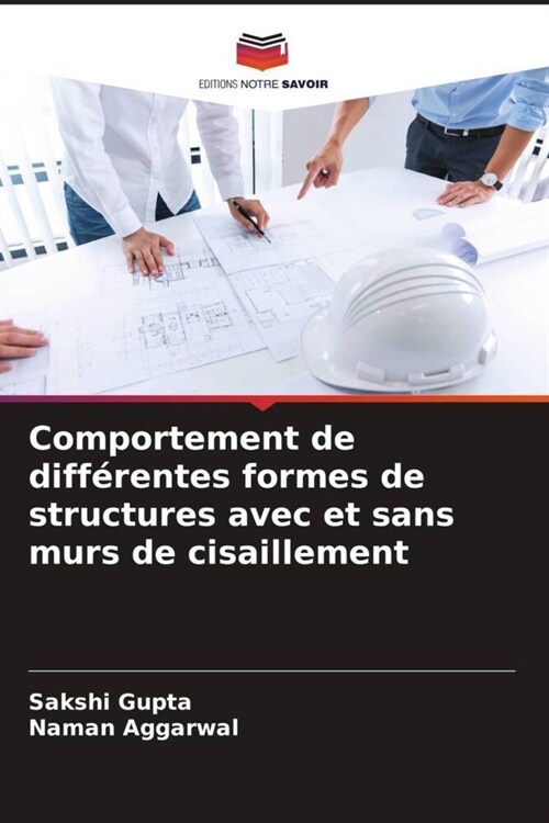 Comportement de differentes formes de structures avec et sans murs de cisaillement (Paperback)