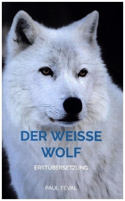 Der Weisse Wolf (Paperback)