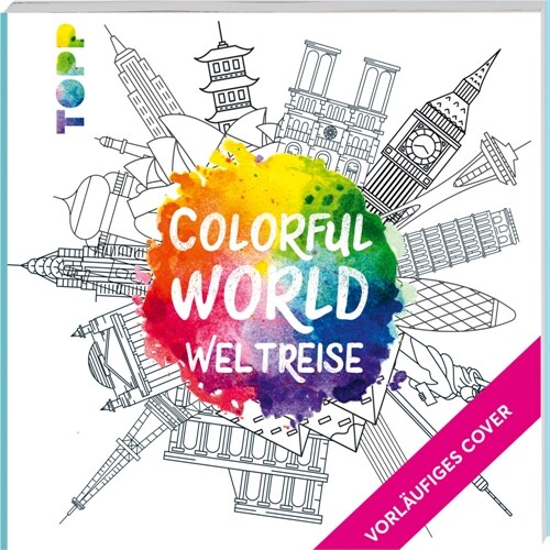 Colorful World - Reise um die Welt (Paperback)