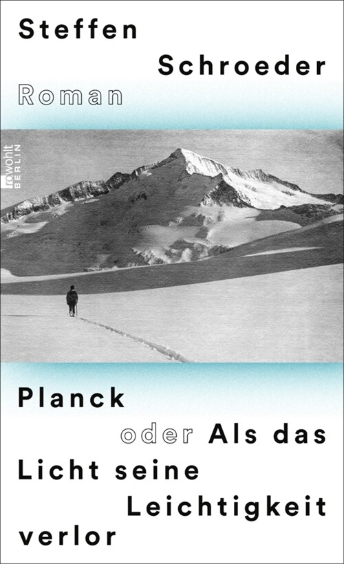 Planck oder Als das Licht seine Leichtigkeit verlor (Hardcover)