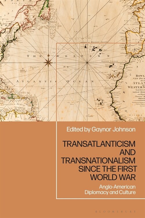 Locating the Transatlantic in Twentieth-Century Politics, Diplomacy and Culture (Hardcover)