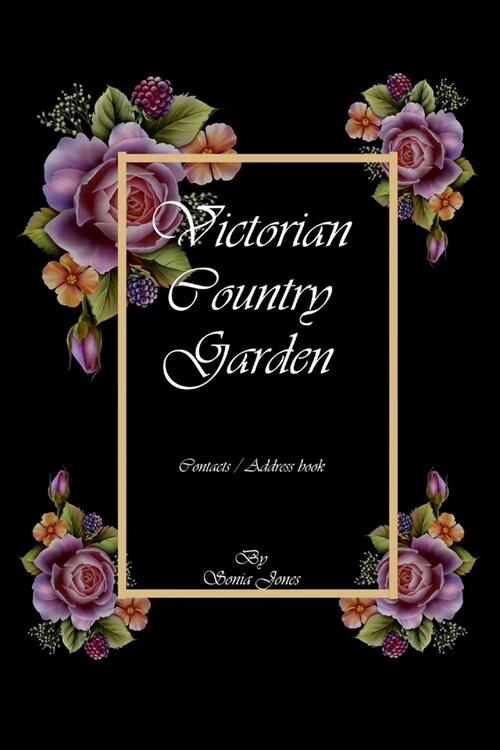 Victorian country garden: contacts and address book (Paperback)