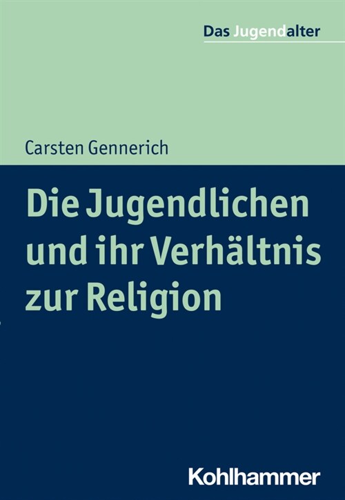 Die Jugendlichen und ihr Verhaltnis zu Glaube, Religion und Sinnsuche (Paperback)