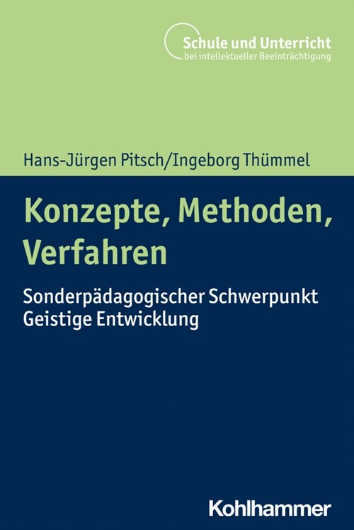 Konzepte - Verfahren - Methoden: Sonderpadagogischer Schwerpunkt Geistige Entwicklung (Paperback)