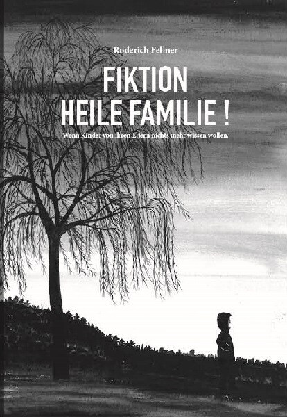 Fiktion heile Familie (Hardcover)