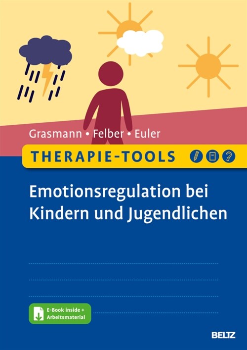 Therapie-Tools Emotionsregulation bei Kindern und Jugendlichen, m. 1 Buch, m. 1 E-Book (WW)