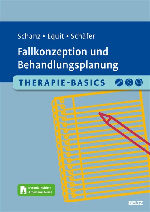 Therapie-Basics Fallkonzeption und Behandlungsplanung, m. 1 Buch, m. 1 E-Book (WW)