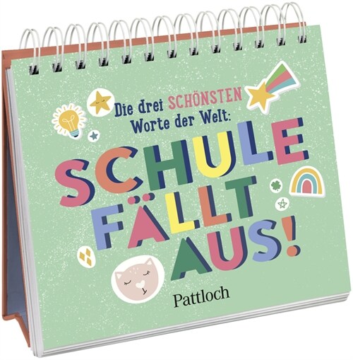 Die drei schonsten Worte der Welt: Schule fallt aus! (Paperback)