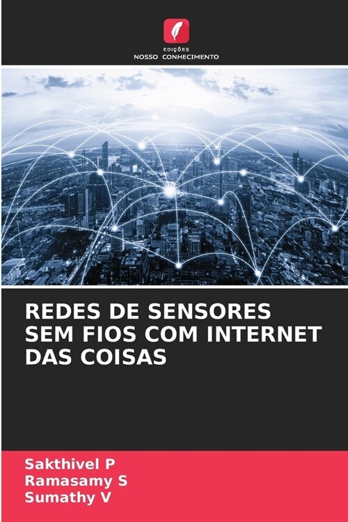 Redes de Sensores Sem Fios Com Internet Das Coisas (Paperback)