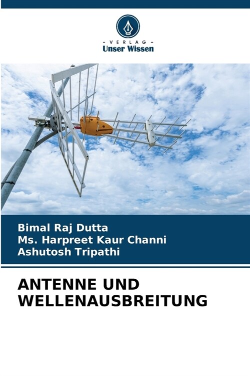 Antenne Und Wellenausbreitung (Paperback)