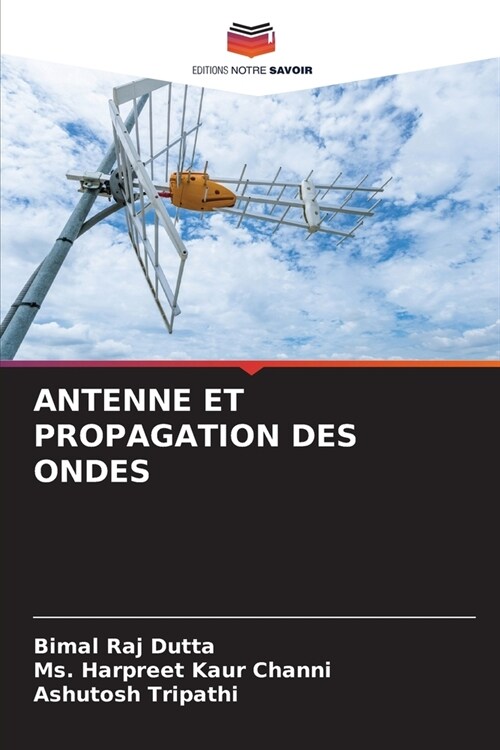 Antenne Et Propagation Des Ondes (Paperback)