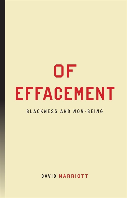 Of Effacement: Blackness and Non-Being (Paperback)