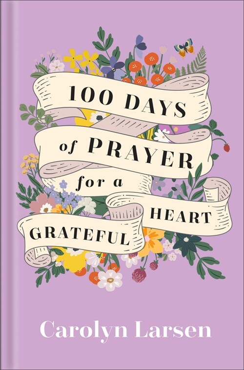100 Days of Prayer for a Grateful Heart (Hardcover)