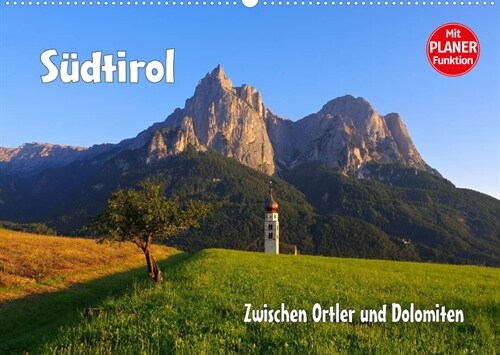 Sudtirol - Zwischen Ortler und Dolomiten (Wandkalender 2023 DIN A2 quer) (Calendar)