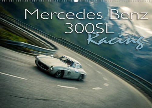 Mercedes Benz 300SL - Racing (Wandkalender 2023 DIN A2 quer) (Calendar)