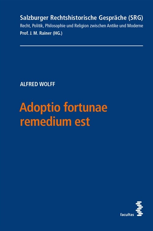 Adoptio fortunae remedium est (Paperback)