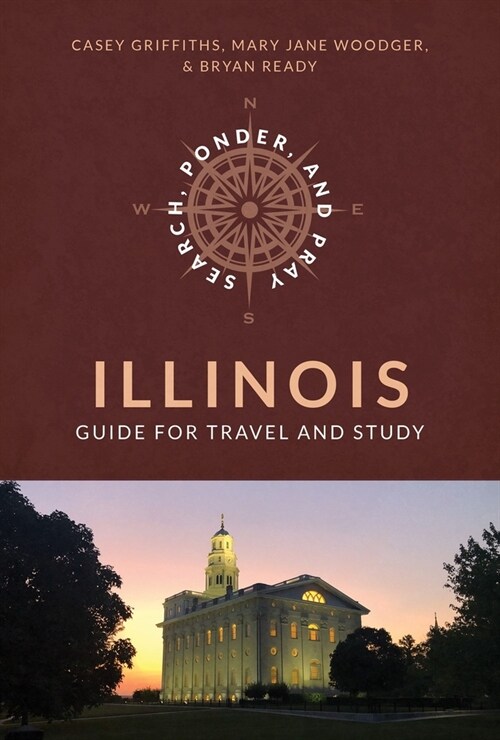 Search, Ponder, and Pray: Illinois Church History Travel Guide (Paperback)