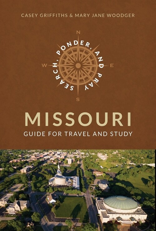 Search, Ponder, and Pray Missouri Church History Sites (Paperback)