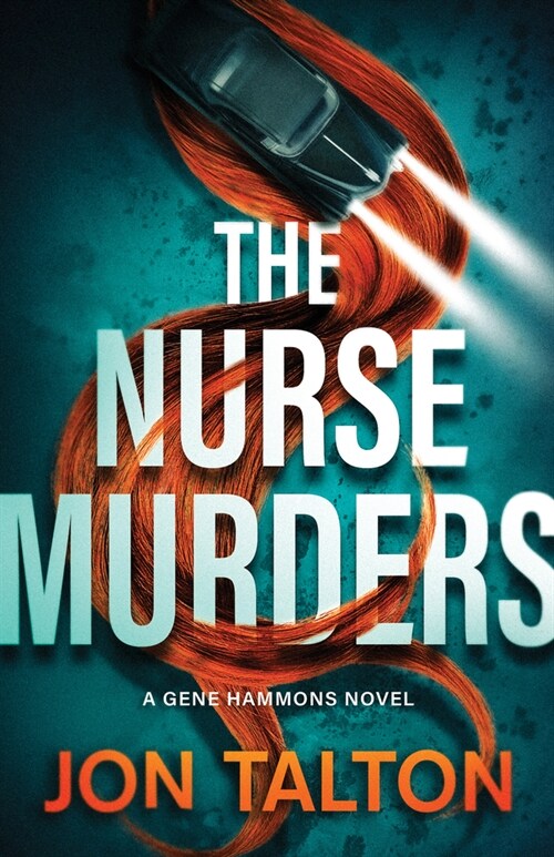The Nurse Murders: A Gene Hammons Novel (Paperback)