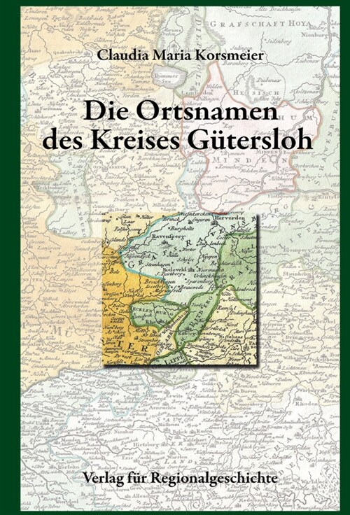 Die Ortsnamen des Kreises Gutersloh (Hardcover)