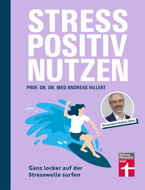 Stress positiv nutzen (Paperback)