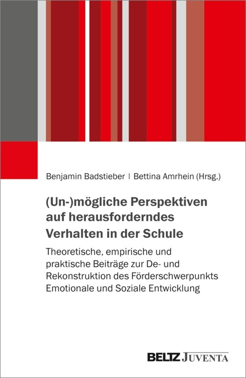 (Un-)mogliche Perspektiven auf herausforderndes Verhalten in der Schule (Paperback)