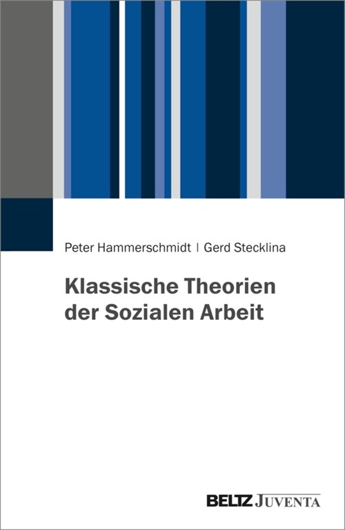 Klassische Theorien der Sozialen Arbeit (Paperback)