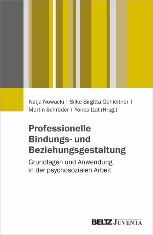 Professionelle Bindungs- und Beziehungsgestaltung (Paperback)