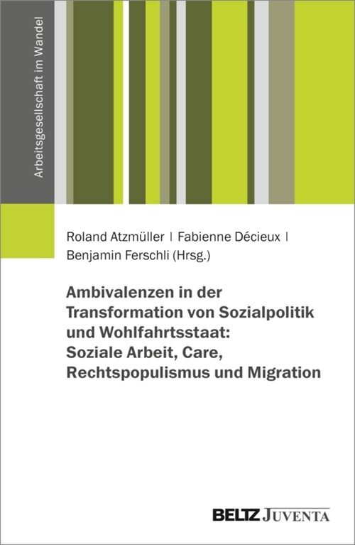 Ambivalenzen in der Transformation von Sozialpolitik und Wohlfahrtsstaat (Paperback)