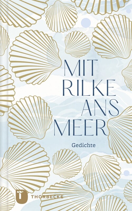 Mit Rilke ans Meer (Hardcover)