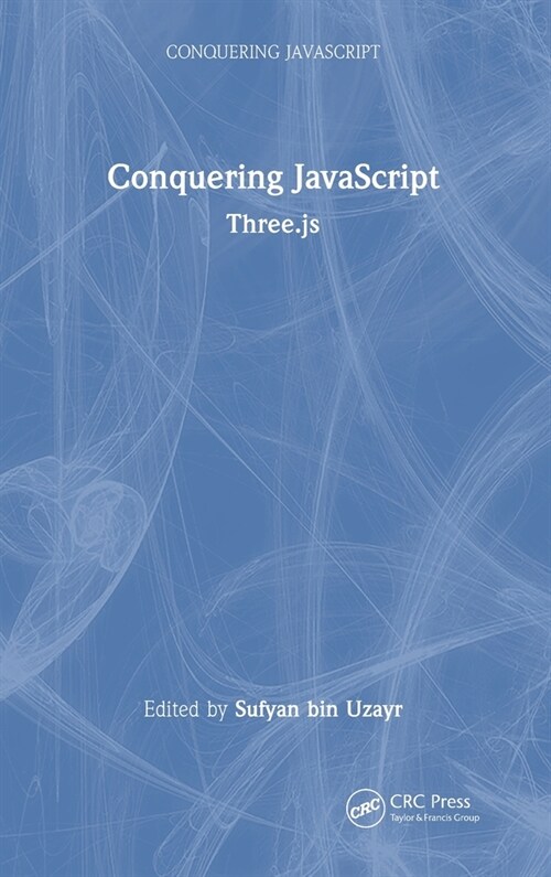 Conquering JavaScript : Three.js (Hardcover)