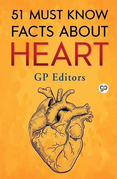 51 Must Know Facts About Heart (General Press) (Paperback)