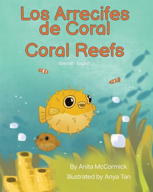 Coral Reefs (Spanish-English): Los Arrecifes de Coral (Paperback)