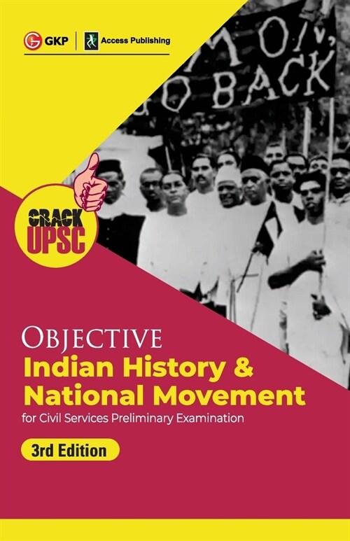 Objective Indian History & National Movement 3ed (UPSC Civil Services Preliminary Examination) by GKP/Access (Paperback)