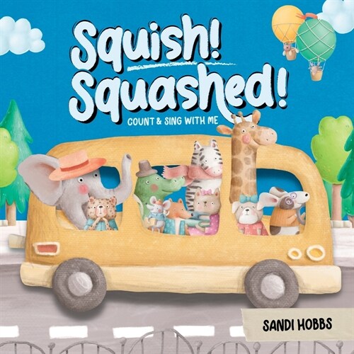 Squish Squashed! (Paperback)