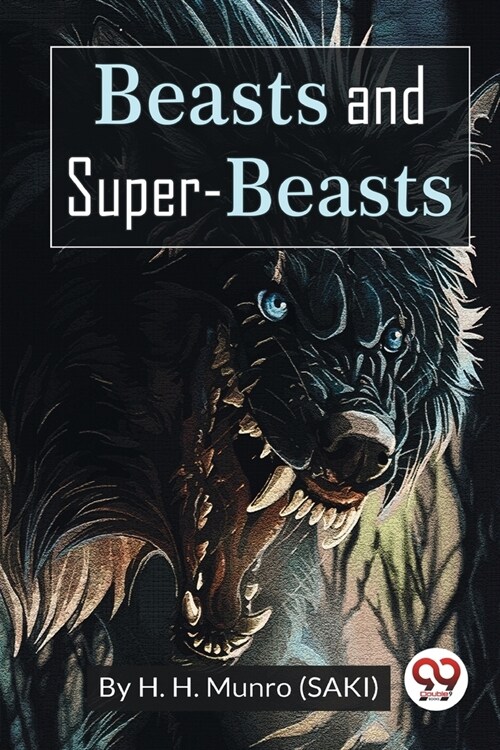 Beasts and Super-Beasts (Paperback)