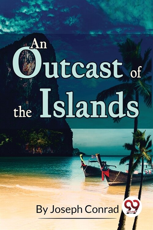 An Outcast of the Islands (Paperback)