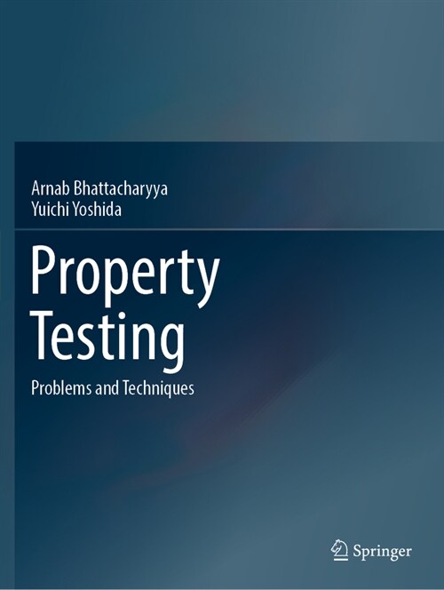 Property Testing: Problems and Techniques (Paperback, 2022)