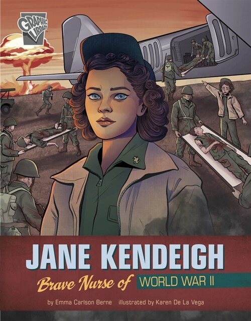 Jane Kendeigh: Brave Nurse of World War II (Hardcover)