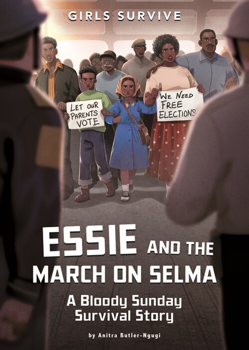 Essie and the March on Selma: A Bloody Sunday Survival Story (Hardcover)