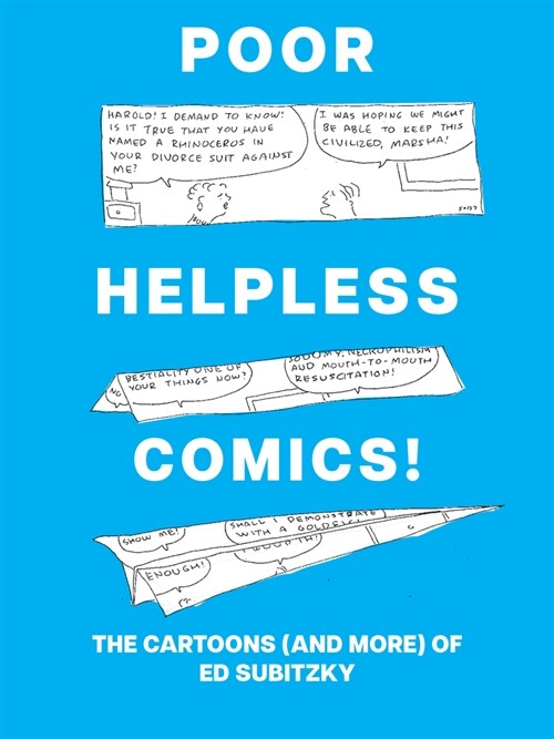 Poor Helpless Comics!: The Cartoons (and More) of Ed Subitzky (Paperback)
